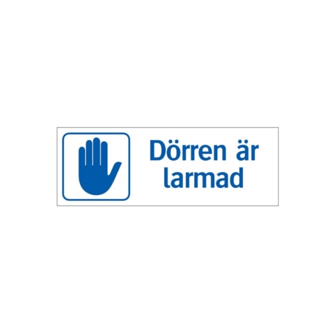 Informationsskyltar, 25 st - Systemtext, Dörren är larmad, 297 × 105 mm på auktion i Skåne, Helsingborg hos PS Auction