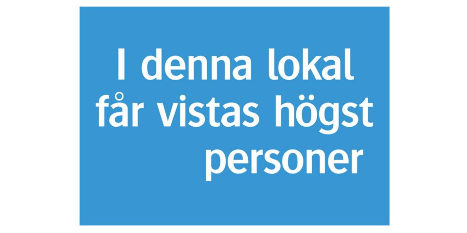 Personantalsskyltar, 30 st - Systemtext, I denna lokal får vistas högst, 210 × 148 mm på auktion i Skåne, Helsingborg hos PS Auction