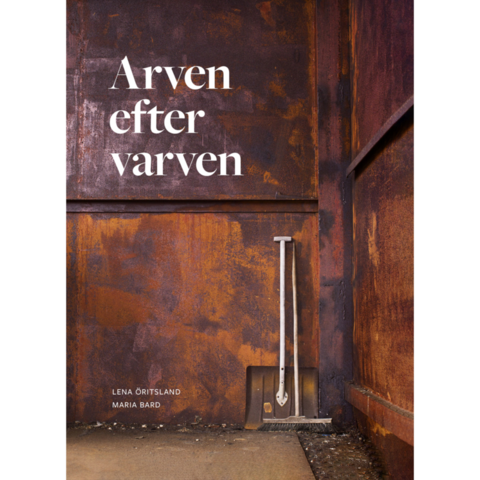 1064567-4 Lena Öritsland's work "Kran 42 between crane legs" and signed copy of the book "Legacy after varven"